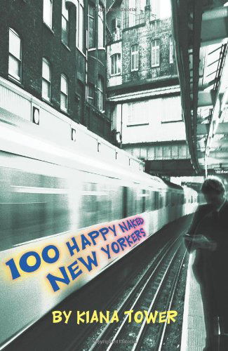 Cover for Kiana Tower · 100 Happy Naked New Yorkers (Paperback Book) [Spanish edition] (2002)