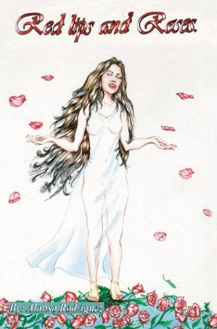 Cover for Alonso Rodriguez · Red Lips and Roses (Hardcover Book) (2004)