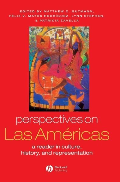 Cover for MC Gutmann · Perspectives on Las Americas: A Reader in Culture, History, and Representation - Global Perspectives (Inbunden Bok) (2003)