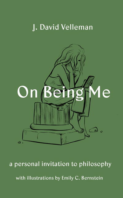 On Being Me: A Personal Invitation to Philosophy - J. David Velleman - Bøger - Princeton University Press - 9780691200958 - 14. april 2020