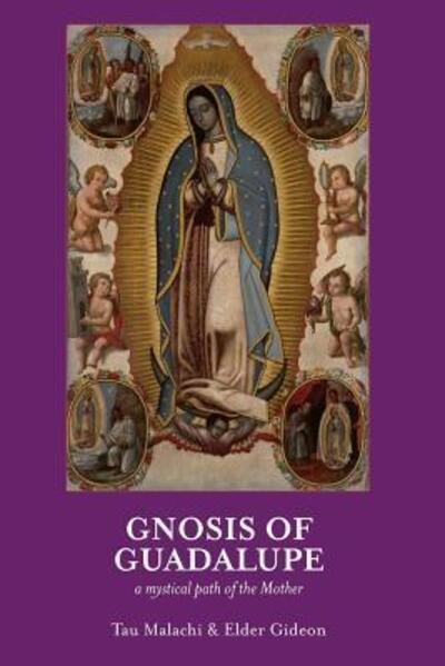 Cover for Tau Malachi · Gnosis of Guadalupe (Paperback Book) (2017)