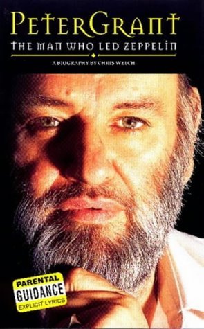 Peter Grant: The Man Who "Led Zeppelin" - Chris Welch - Books - Omnibus Press - 9780711991958 - December 1, 2002