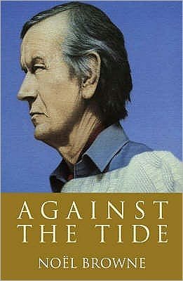 Cover for Noel Browne · Against the Tide (Paperback Book) (2007)
