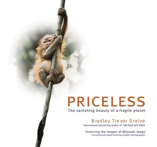 Priceless : the Vanishing Beauty of a Fragile Planet - Mitsuaki Iwago - Livros - Andrews McMeel Publishing - 9780740726958 - 2 de novembro de 2002