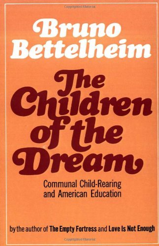 Cover for Bruno Bettelheim · The Children of the Dream (Taschenbuch) (1997)