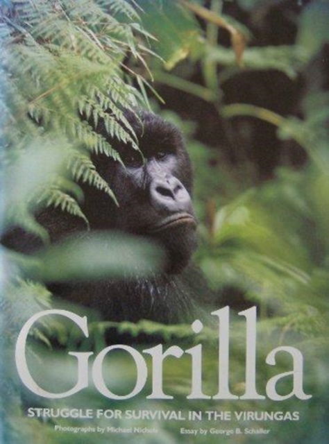 Cover for Michael Nichols · Gorilla: Struggle for Survival in the Urungas (Hardcover Book) (1989)