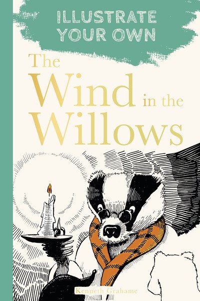 Cover for Kenneth Grahame · The Wind in the Willows: Illustrate Your Own - Illustrate Your Own (Paperback Bog) (2020)