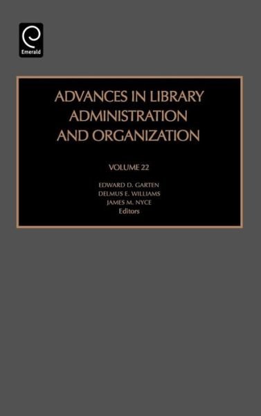 Cover for Et Al Williams et Al · Advances in Library Administration and Organization - Advances in Library Administration and Organization (Hardcover bog) (2005)