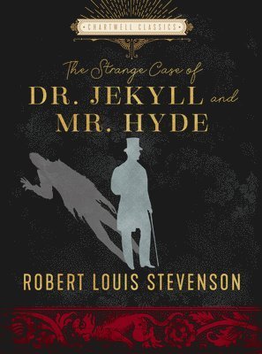 Cover for Robert Louis Stevenson · The Strange Case of Dr. Jekyll and Mr. Hyde - Chartwell Classics (Innbunden bok) (2022)