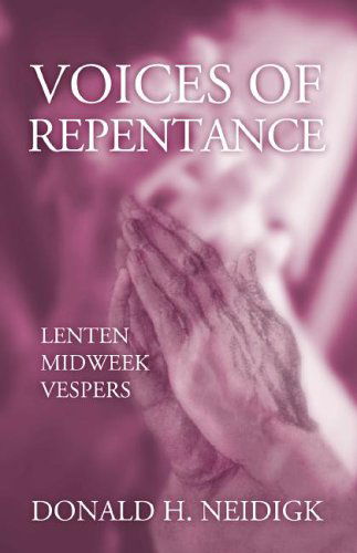 Cover for Donald H. Neidigk · Voices of Repentance (Paperback Book) (2006)