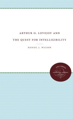 Cover for Daniel J. Wilson · Arthur O. Lovejoy and the Quest for Intelligibility (Paperback Book) (2012)