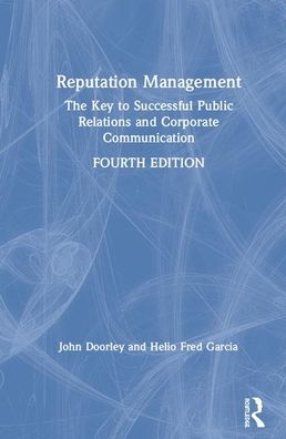 Cover for John Doorley · Reputation Management: The Key to Successful Public Relations and Corporate Communication (Hardcover bog) (2020)