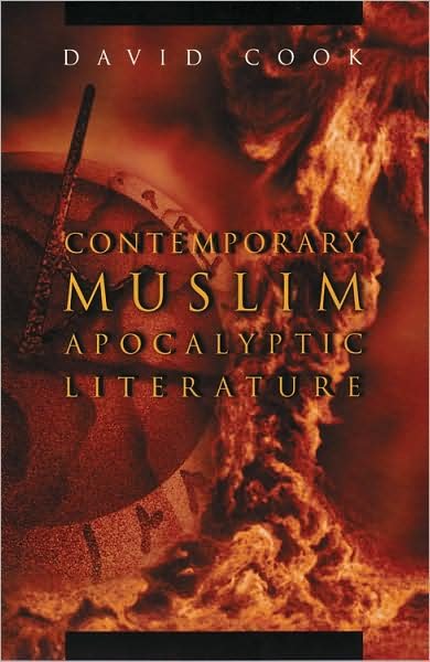 Cover for David Cook · Contemporary Muslim Apocalyptic Literature - Religion and Politics (Paperback Bog) (2008)