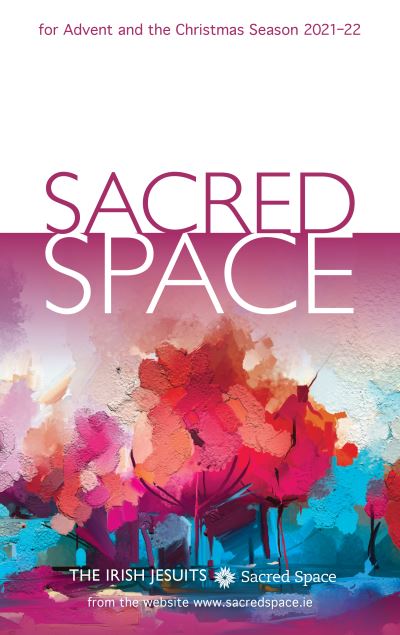 Cover for The Irish Jesuits · Sacred Space for Advent and the Christmas Season 2021-22 (Book) (2021)