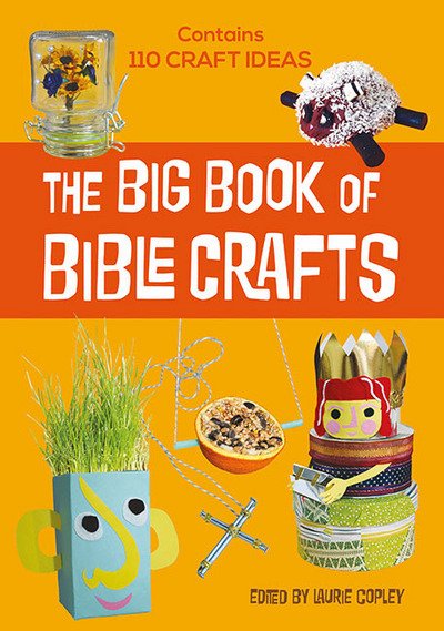 Cover for Laurie Copley · The Big Book of Bible Crafts (Paperback Book) (2016)