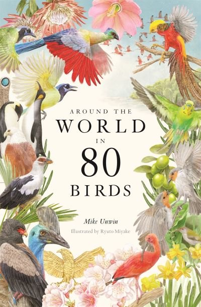 Cover for Mike Unwin · Around the World in 80 Birds (Hardcover Book) (2022)