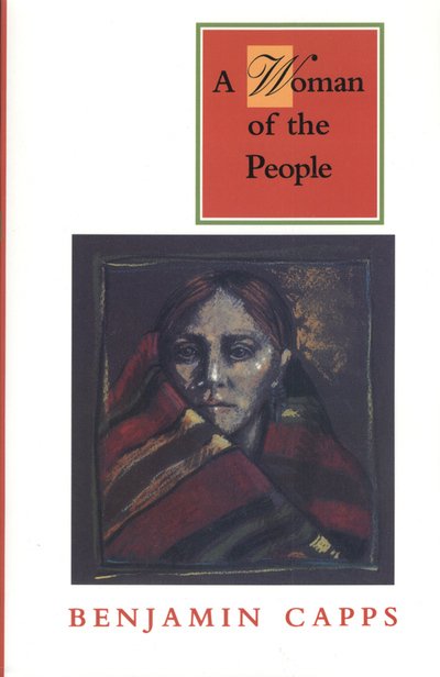Cover for Benjamin Capps · A Woman of the People - Texas Tradition Series (Paperback Book) (1999)