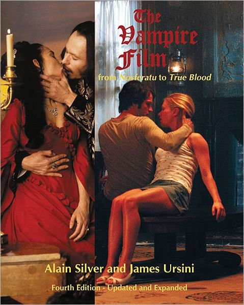 Cover for Alain Silver · The Vampire Film: From Nosferatu to True Blood - Limelight (Paperback Book) [Fourth edition] (2011)