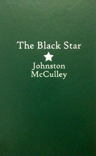 Cover for Johnston Mcculley · Black Star (Hardcover Book) (1910)