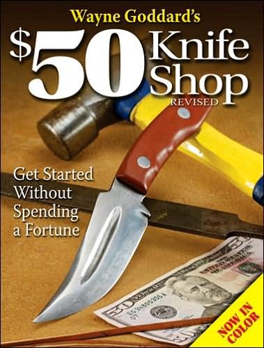 Cover for Wayne Goddard · Wayne Goddard's $50 Knife Shop, Revised (Paperback Book) [Revised edition] (2016)