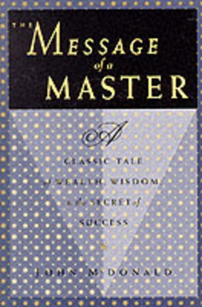 Cover for John N. McDonald · The Message of a Master (Paperback Book) (1993)