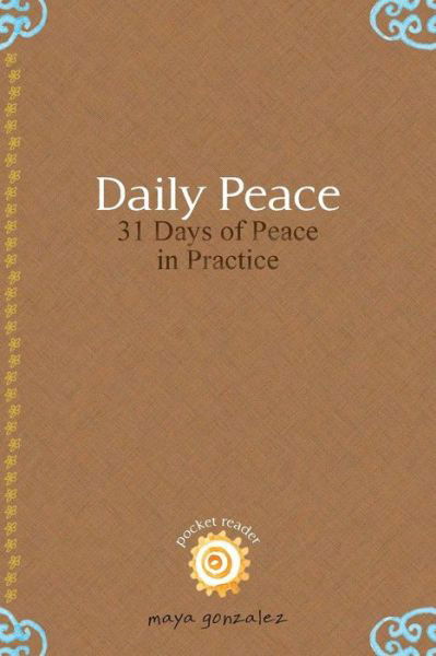 Cover for Maya Gonzalez · Daily Peace (Paperback Bog) (2015)
