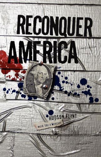 Cover for Hudson Flynt · Reconquer America (Paperback Book) (2011)