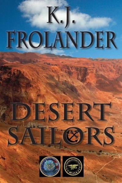 Cover for Ms K J Frolander · Desert Sailors (Paperback Bog) (2015)