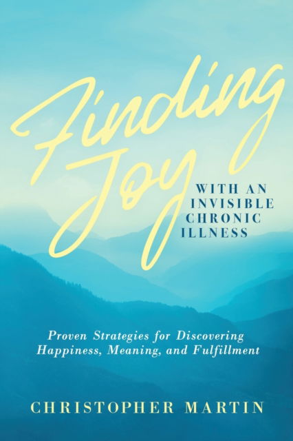 Cover for Subinoy Das · Finding Joy with an Invisible Chronic Illness (N/A) (2021)