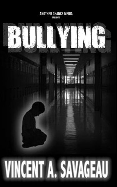 Cover for Vincent a Savageau · Bullying (Paperback Book) (2018)