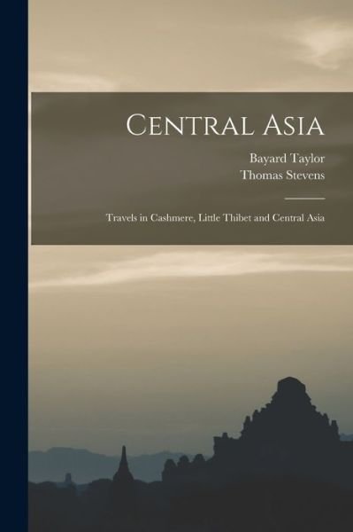 Cover for Bayard 1825-1878 Taylor · Central Asia (Paperback Bog) (2021)