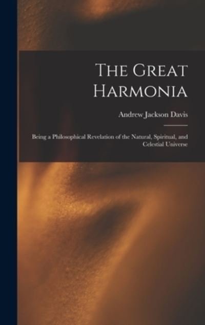 Cover for Andrew Jackson Davis · Great Harmonia (Book) (2022)
