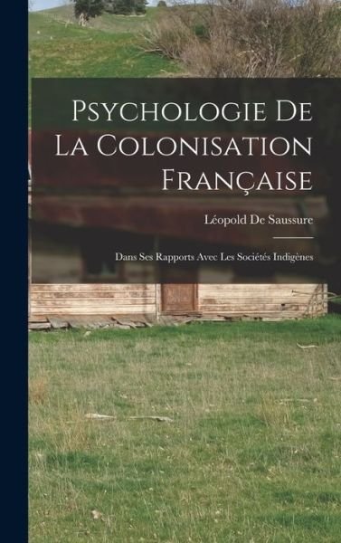 Cover for Léopold de Saussure · Psychologie de la Colonisation Française (Bog) (2022)