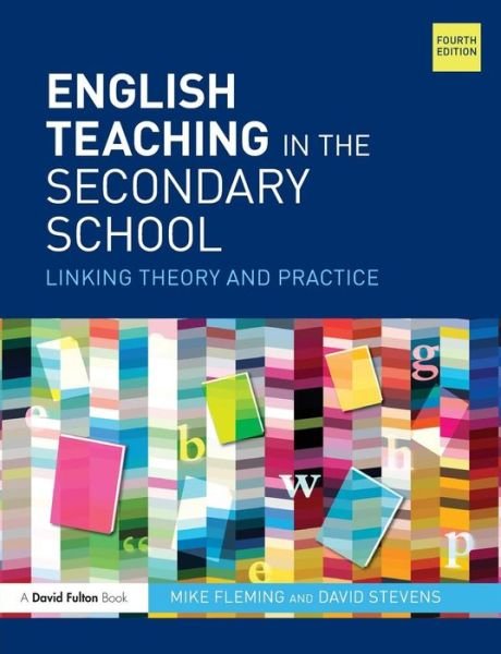 Cover for Fleming, Mike (University of Durham, UK) · English Teaching in the Secondary School: Linking theory and practice (Paperback Bog) (2015)