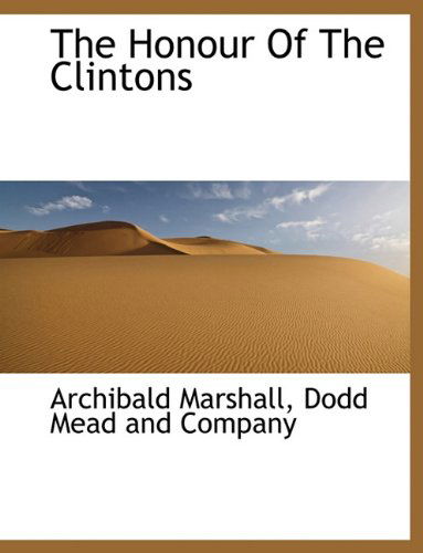 Cover for Archibald Marshall · The Honour of the Clintons (Paperback Book) (2010)