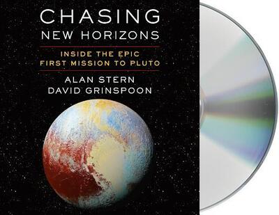 Cover for Alan Stern · Chasing New Horizons Inside the Epic First Mission to Pluto (CD) (2018)