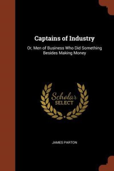 Cover for James Parton · Captains of Industry (Paperback Book) (2017)