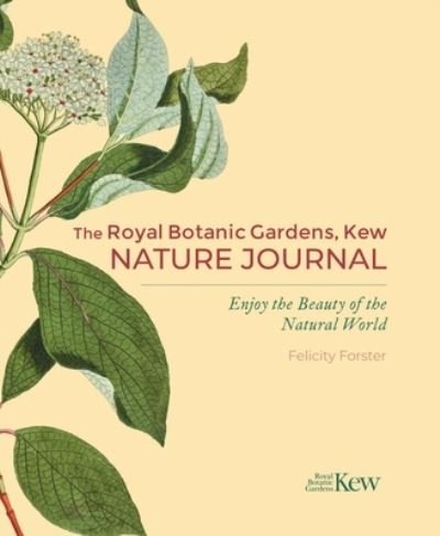Cover for Felicity Forster · The Royal Botanic Gardens, Kew Nature Journal (Hardcover Book) (2022)
