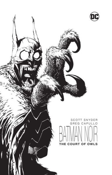 Cover for Scott Snyder · Batman Noir: The Court of Owls (Inbunden Bok) (2017)