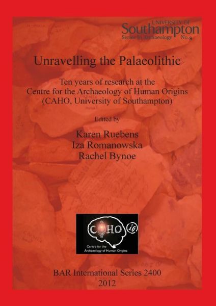 Cover for Karen Ruebens · Unravelling the Palaeolithic (Book) (2012)