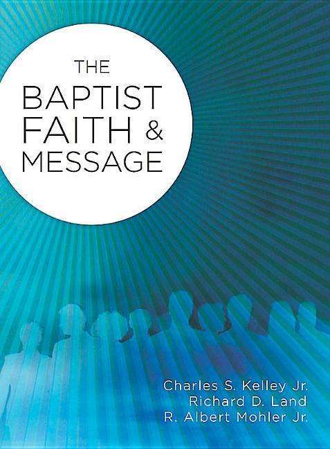 Baptist Faith Message 2008 - Charles Kelley - Other - TRUST MEDIA OTO - 9781415852958 - June 1, 2007