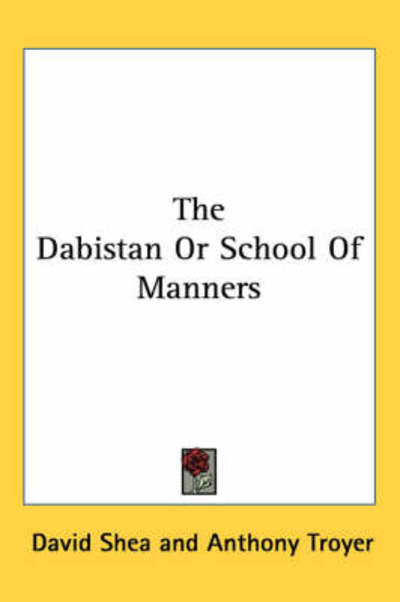 Cover for David Shea · The Dabistan or School of Manners (Paperback Book) (2005)