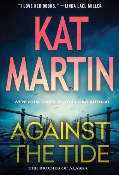 Cover for Kat Martin · Against the Tide (Paperback Book) (2021)