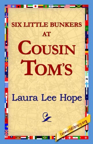 Cover for Laura Lee Hope · Six Little Bunkers at Cousin Tom's (Hardcover Book) (2006)