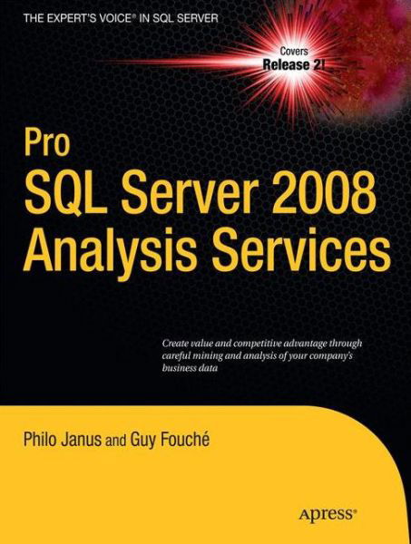 Pro Sql Server 2008 Analysis Services - Philo B. Janus - Books - APress - 9781430219958 - June 15, 2010