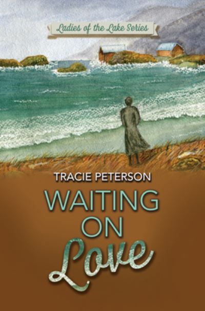 Cover for Tracie Peterson · Waiting on Love (N/A) (2022)