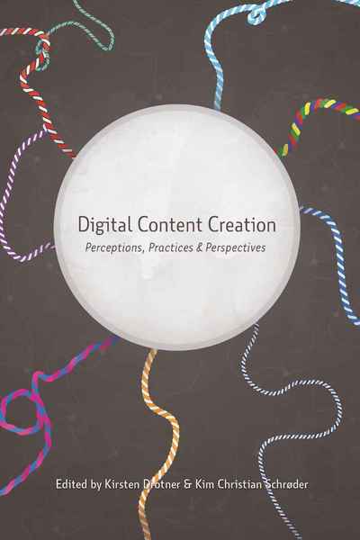 Cover for Digital Content Creation: Perceptions, Practices and Perspectives - New Literacies and Digital Epistemologies (Paperback Book) [New edition] (2010)
