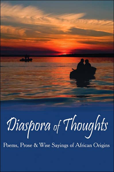 Diaspora of Thoughts: Poems, Prose & Wise Sayings of African Origins - Cash Onadele - Books - AuthorHouse - 9781434310958 - August 28, 2007