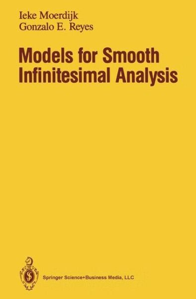 Cover for Ieke Moerdijk · Models for Smooth Infinitesimal Analysis (Paperback Book) [Softcover reprint of hardcover 1st ed. 1991 edition] (2010)