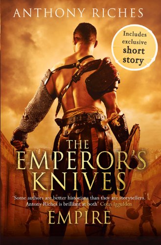 Cover for Anthony Riches · The Emperor's Knives: Empire VII - Empire series (Paperback Book) (2014)